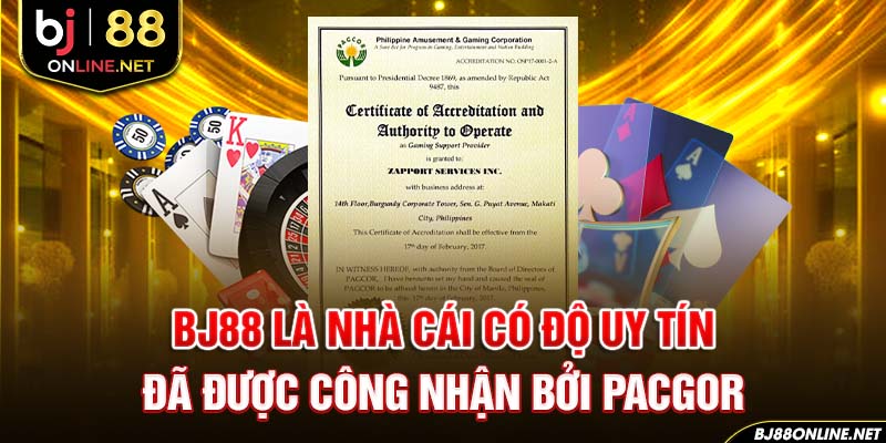 BJ88 là nhà cái có độ uy tín đã được công nhận bởi PACGOR